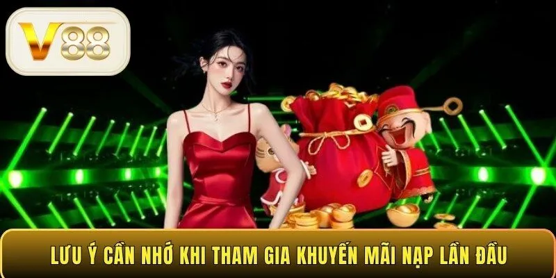 Lưu ý cần nhớ khi tham gia khuyến mãi nạp lần đầu